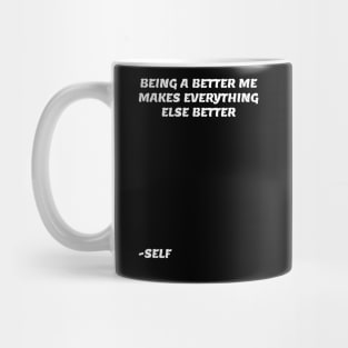 BEING A BETTER ME V2 Mug